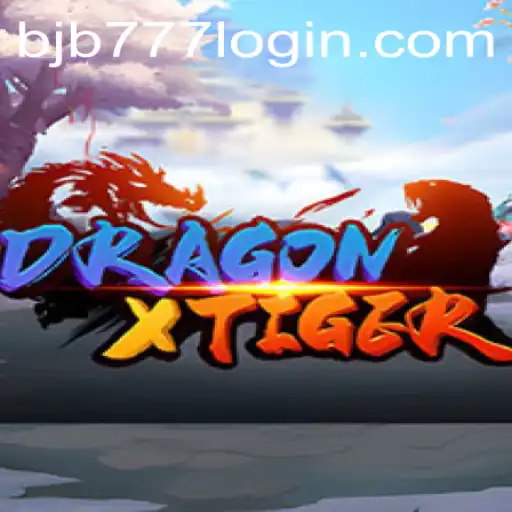 Unveiling DragonXTiger: The Thrilling Game Experience by BJB777.com